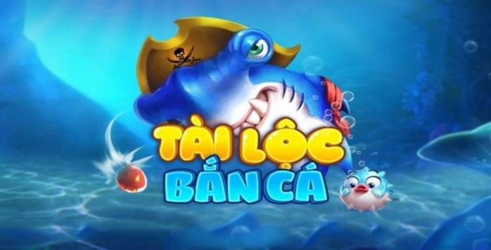 Cổng game bắn cá Tài Lộc và siêu phẩm game hay 1 Cổng game bắn cá Tài Lộc và siêu phẩm game hay