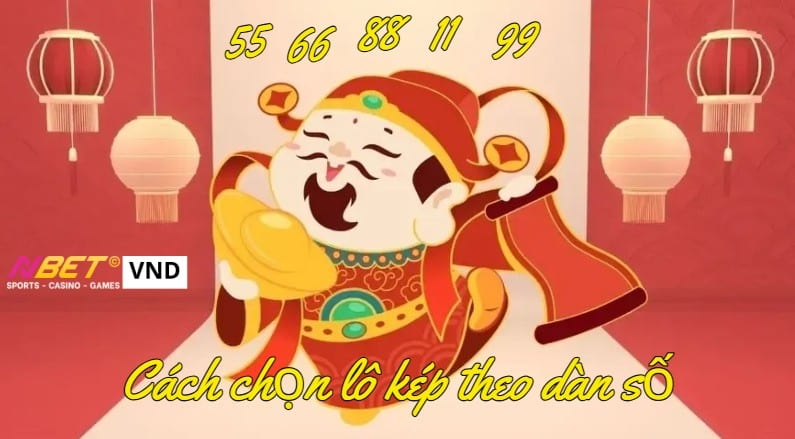 Cách chọn lô kép theo dàn số dễ trúng nhất hiện nay 1 Cách chọn lô kép theo dàn số dễ trúng nhất hiện nay